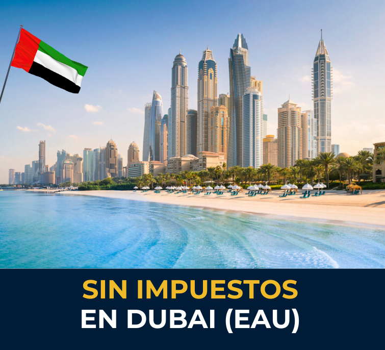 SIN IMPUESTOS EN DUBAI (EAU)